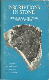 Inscriptions in stone: The Isle of the Dead Port Arthur