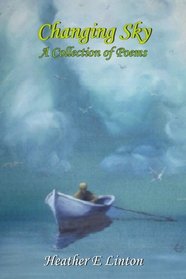 Changing Sky: A Collection of Poems