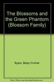 The Blossoms and the Green Phantom (Blossom Family)