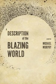 A Description of the Blazing World (Broadview Editions)