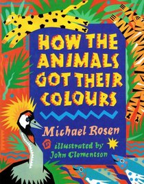 How the Animals Got Their Colours