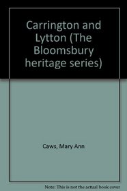Carrington and Lytton (The Bloomsbury heritage series)