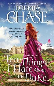 Ten Things I Hate About the Duke (Difficult Dukes, Bk 2)