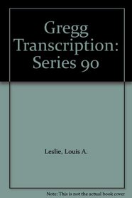 Gregg Transcription: Series 90