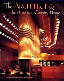 The Architect and the American Country House, 1890-1940