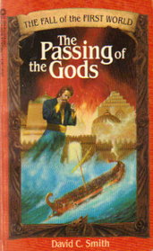 The Passing of the Gods (Fall of the First World, Bk 3)