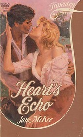 Heart's Echo (Tapestry Romance, No 94)