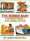 The Robber Baby: Stories from the Greek Myths