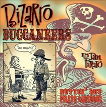 Bizarro Buccaneers: Nuttin' But Pirate Cartoons