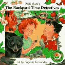 The Backyard Time Detectives (Nature All Around)