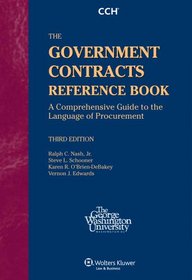 Government Contracts Reference Book, 3rd Edition