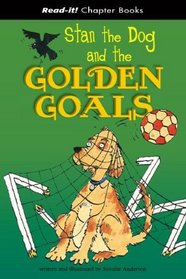 Stan the Dog And the Golden Goals (Read-It! Chapter Books)