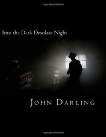 Into the Dark Desolate Night: The Detective Anderson Mysteries!