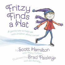 Fritzy Finds a Hat: A Gentle Tale to Help Talk with Children About Cancer