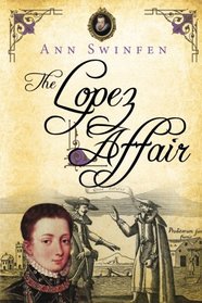 The Lopez Affair (The Chronicles of Christoval Alvarez) (Volume 9)