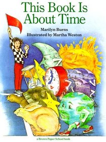 This Book Is About Time (A Brown Paper School Book)