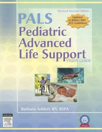 Pediatric Advanced Life Support Study Guide - Revised Reprint (Pediatric Advanced Life Support Study Guide)