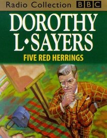 Five Red Herrings (Lord Peter Wimsey, Bk 7) (Audio Cassette) (Dramatisation)