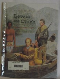 Lewis and Clark: Explorers of the American West (Junior World Biographies)