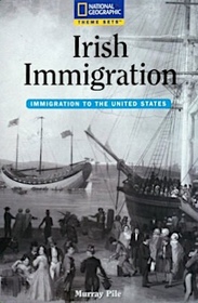Irish Immigration: Immigration to the United States