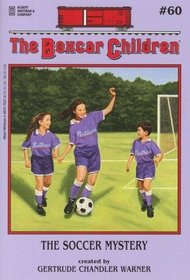 The Soccer Mystery (Boxcar Children, Bk 60)