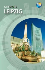 Leipzig (CitySpots Guide Series)