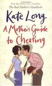 A Mother's Guide to Cheating