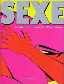 Sexe : Sexualit, bien-tre, prvention