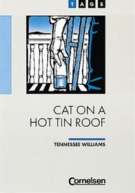 TAGS, Cat on a Hot Tin Roof