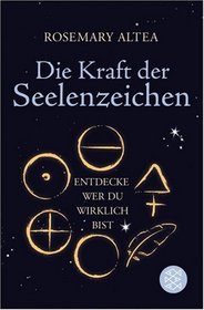 Die Kraft der Seelenzeichen