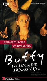 Buffy, Im Bann der Dmonen, Unheimliche Schwestern