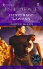 Desperado Lawman (Harlequin Intrigue, No 760)