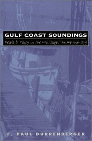 Gulf Coast Soundings: People and Policy in the Mississippi Shrimp Industry