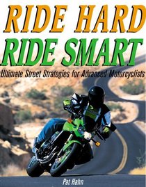 Ride Hard, Ride Smart: Ultimate Street Strategies for Advanced Motorcyclists