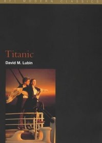 Titanic (Bfi Modern Classics)