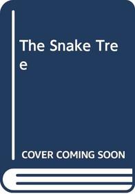 The Snake Tree