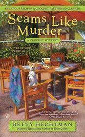 Seams Like Murder (Crochet Mystery, Bk 10)