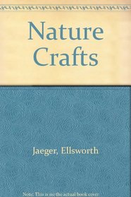 Nature Crafts (companion volume to 'Easy Crafts')