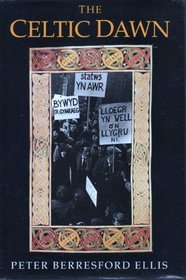 The Celtic Dawn: A History of Pan Celticism