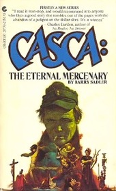 Casca : The Eternal Mercenary (Casca : The Eternal Mercenary, #1)