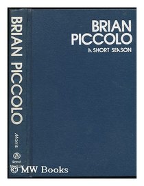 Brian Piccolo: A Short Season