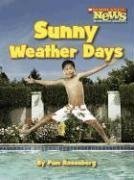 Sunny Weather Days (Scholastic News Nonfiction Readers)