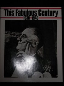 This Fabulous Century, 1930-1940