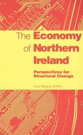 The Economy of Northern Ireland: Perspectives for Structural Change