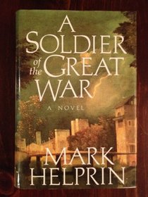 A Soldier of the Great War, 1st Edition (Signed)