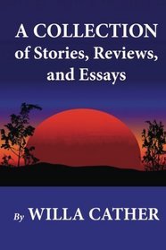 A Collection of Stories, Reviews, and Essays