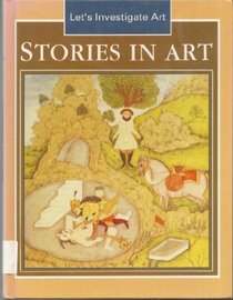 Stories in Art (Let's Investigate Art)