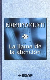 La Llama De La Atencion/ the Flame of Attention (Spanish Edition)