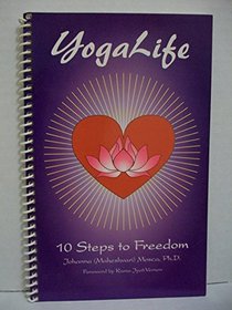 YogaLife: 10 Steps to Freedom