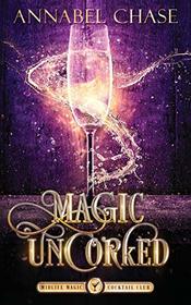 Magic Uncorked (Midlife Magic Cocktail Club, Bk 1)